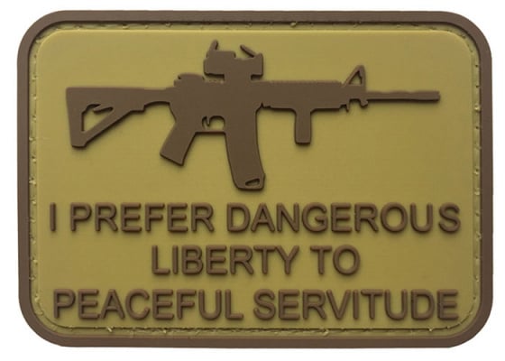 G-Force I Prefer Dangerous Liberty to Peaceful Servitude PVC Morale Patch ( Option )