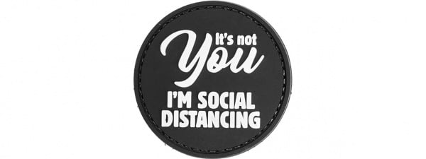 "It's Not YOU I'm Social Distancing" Morale Patch ( Black )